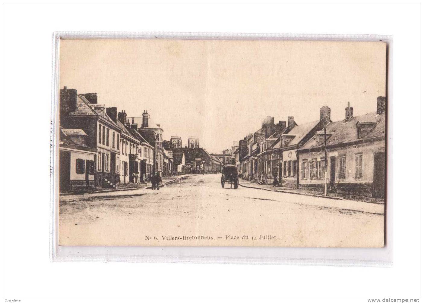 80 VILLERS BRETONNEUX Place Du 14 Juillet, Ed ? 6, 191? - Villers Bretonneux