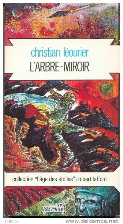 L'AGE DES ETOILES N° 3 " L'ARBRE-MIROIR " CHRISTIAN-LEOURIER ROBERT-LAFFONT - Robert Laffont