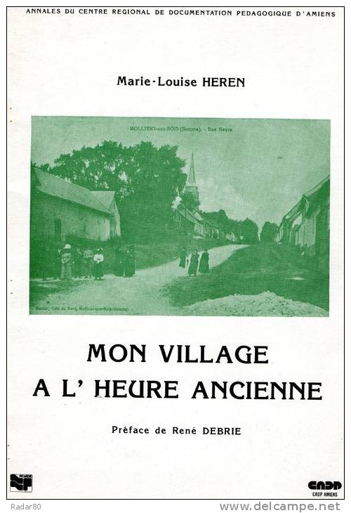 Mon Village à L´heure Ancienne.MARIE-LOUISE HEREN.1978. - Picardie - Nord-Pas-de-Calais