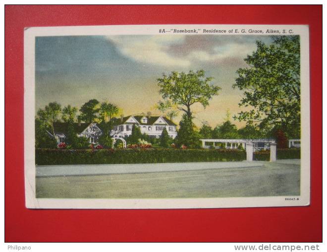 South Carolina > Aiken (  Rosebank Residence Of E G Grace    1959  Cancel  ==   ===   =ref 314 - Aiken