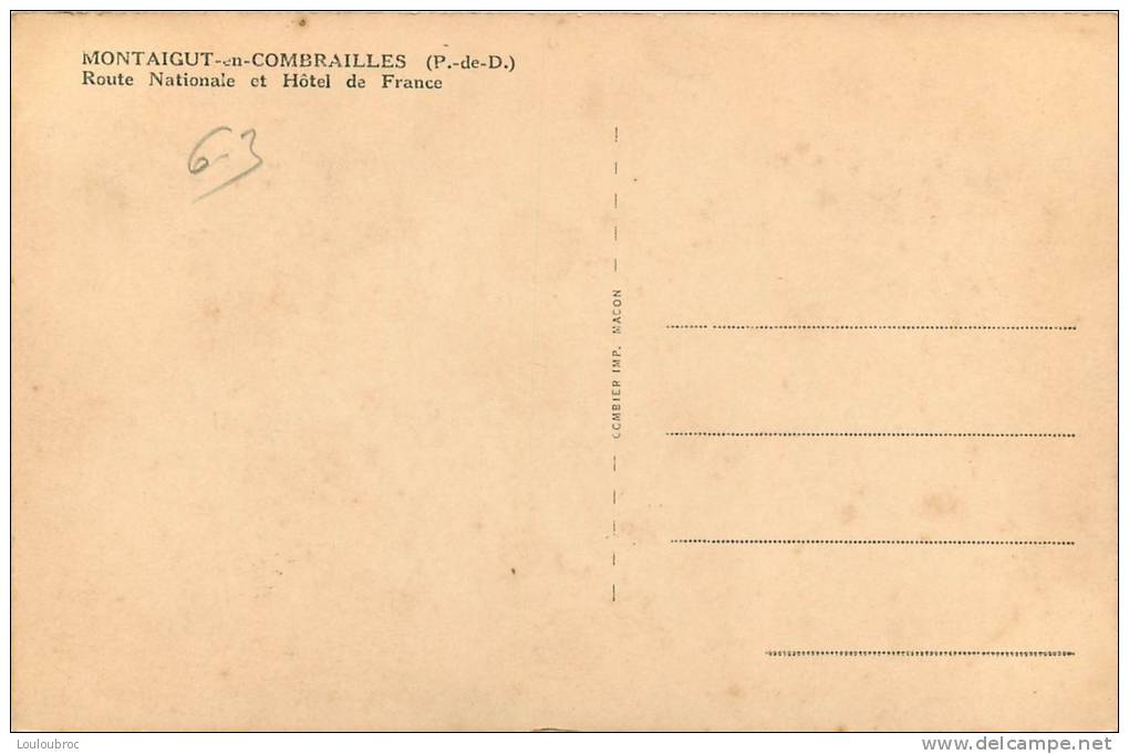 63 MONTAIGUT EN COMBRAILLE ROUTE NATIONALE ET HOTEL DE FRANCE - Montaigut