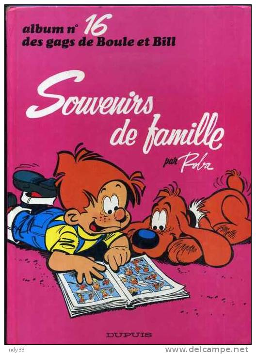 - BOULE ET BILL N°16 SOUVENIRS DE FAMILLE  . DUPUIS 1979 - Boule Et Bill