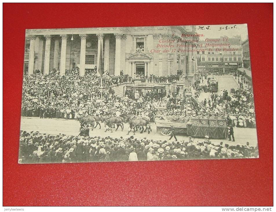 Bruxelles - Cortège Historique - Char Des 17 Provinces -  1905      - ( 2 Scans ) - Fêtes, événements