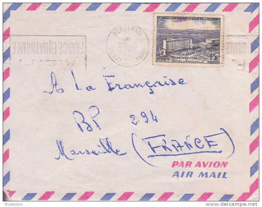 BERBERATI - OUBANGUI CHARI - 1957 - A.E.F - COLONIES FRANCAISES - Fides,Moyen Congo,hopital De Brazzaville,lettre,flamme - Other & Unclassified