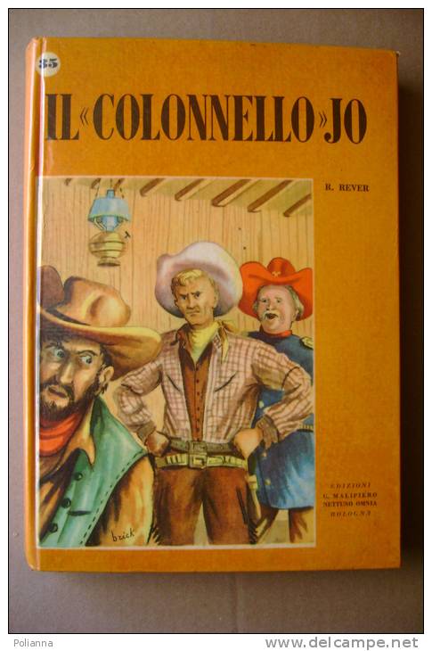 PAX/8 Rever IL COLONNELLO JO Malipiero 1955 Ill.Brighenti / Western & Indiani - Anciens