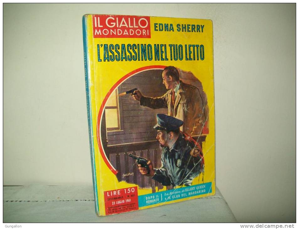 I Gialli Mondadori (Mondadori 1961)  N. 651  "L'assassino Nel Tuo Letto"  Edna Sherry - Policiers Et Thrillers