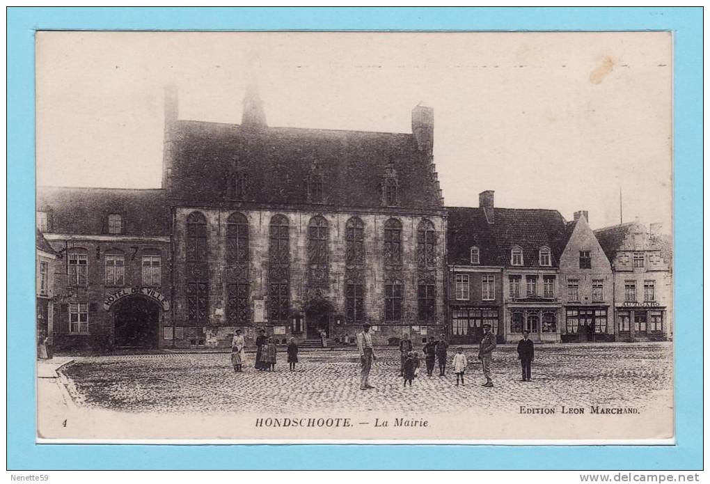 HONDSCHOOTE 1918 - La Mairie + Belle Animation - Hondshoote