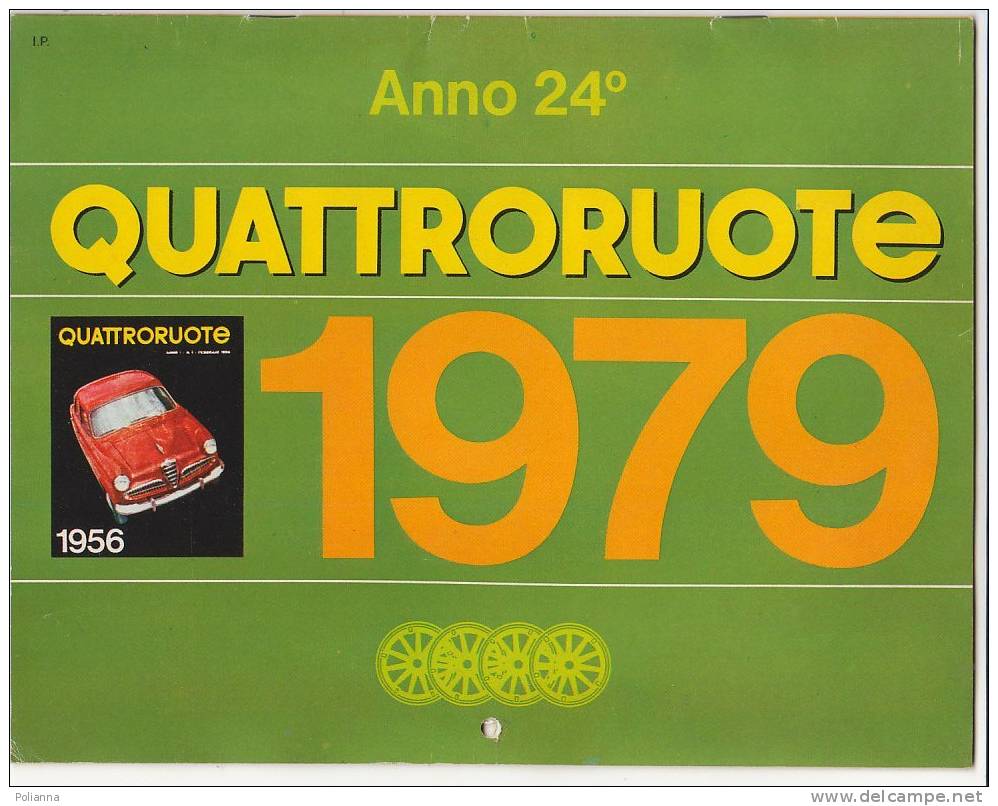C0566 - CALENDARIO QUATTRORUOTE 1979 - AUTO NAZZARO/MERCEDES-BENZ/ALFA ROMEO GIULIETTA/BUGATTI/BMW/LANCIA/DILIGENZA POST - Grand Format : 1971-80