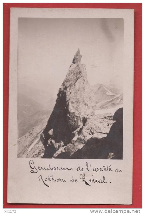 K1293 Gendarme De L'arête Du Rothorn De Zinal, Zinalrothorn.Anniviers.Carte-Photo.Non Circulé - Anniviers