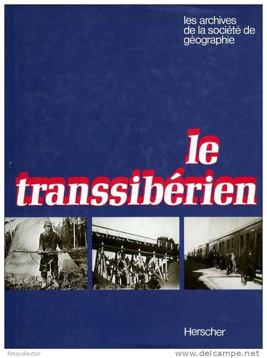 Le Transsibérien Par Charles Daney - Chemin De Fer & Tramway