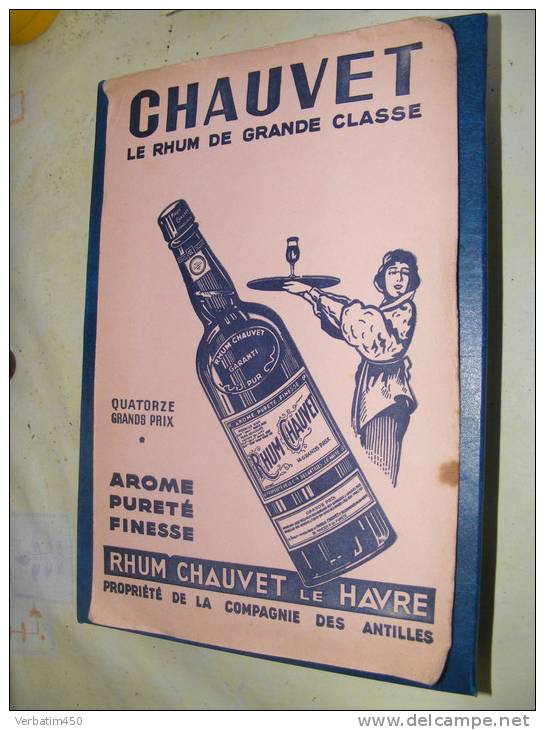 BUVARD...CHAUVET LE HAVRE..  LE RHUM DE GRANDE CLASSE....PROPRIETE DE LA COMPAGNIE DES ANTILLES - Drank & Bier