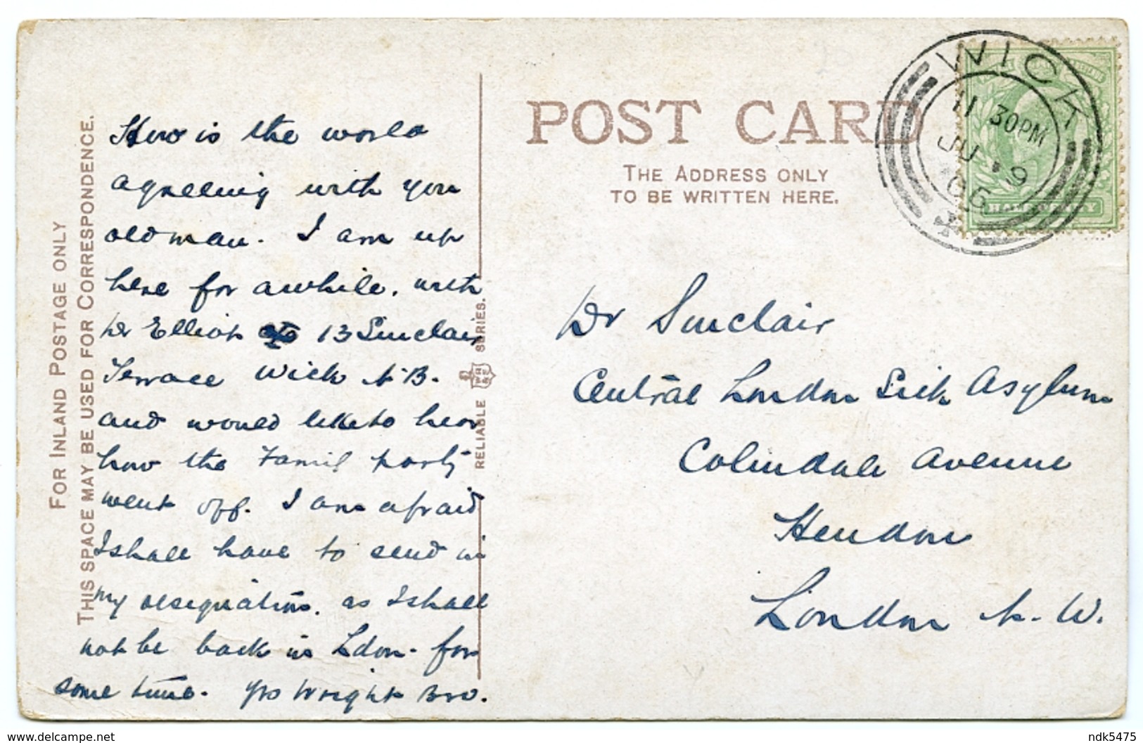 JOHN O'GROATS / POSTMARK - WICK / ADDRESS - HENDON, CENTRAL LONDON SICK ASYLUM, COLINDALE AVENUE / WICK, SINCLAIR TERR - Caithness