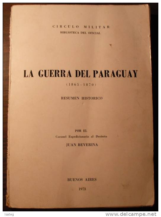 La Guerra Del Paraguay Circulo Militar - Altri & Non Classificati