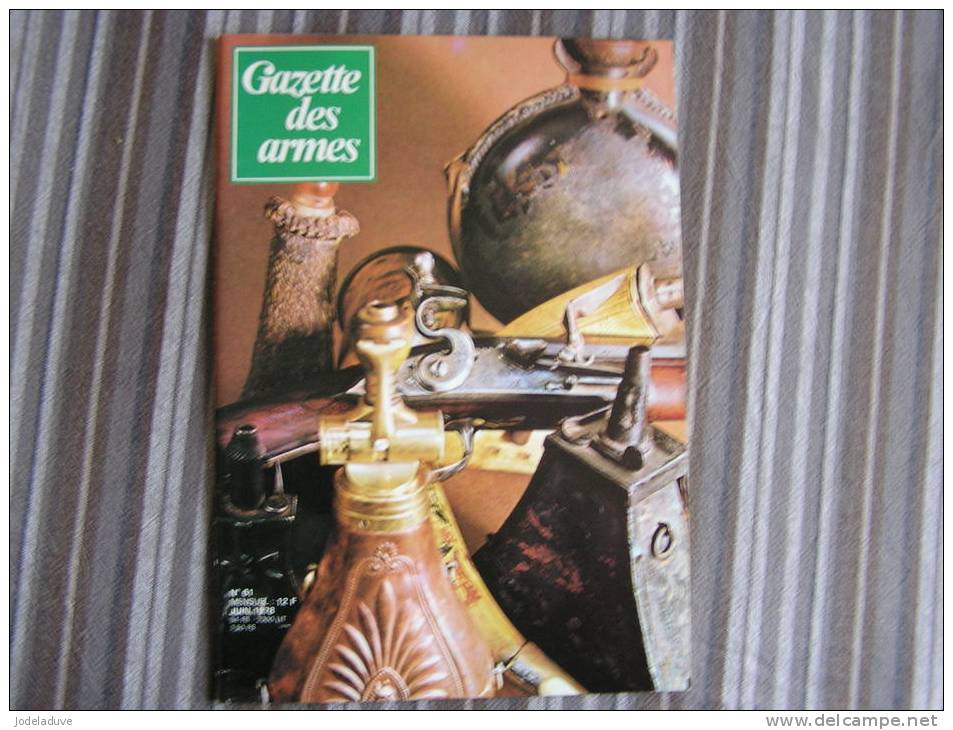 LA GAZETTE DES ARMES N° 61 Armement Pistolet Revolver Fusil  Baïonette Poignard Dague Guerre War  WW II Empire - Wapens