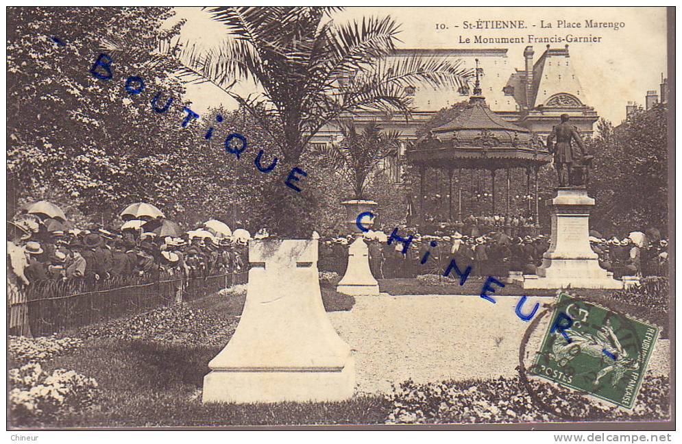 SAINT ETIENNE LA PLACE MARENGO LE MONUMENT FRANCIS GARNIER - Saint Etienne