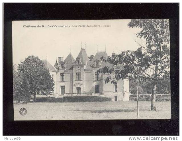 Chateau De Roche Vernaize Les Trois-moutiers édit.bauer- Marchet - Les Trois Moutiers