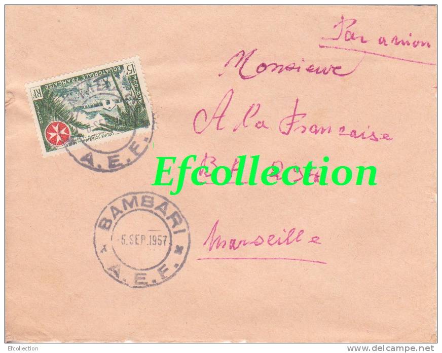 BAMBARI - OUBANGUI - Afrique,colonies Francaises,avion,lettre Pour La France,marcophilie - Lettres & Documents