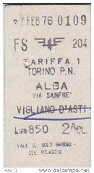 PO2784B# Biglietto TRENO F.S. FERROVIE - TORINO P.N. -ALBA Via SANFRE' VIGLIANO D'ASTI 2^ Classe 1976 - Europa