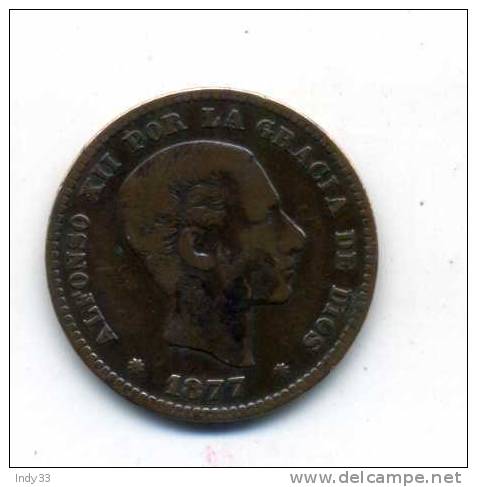 - ESPAGNE 1877 . 5C. - First Minting