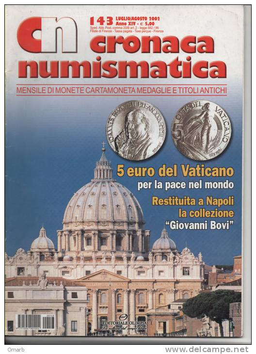 Lib019-8 Rivista Mensile "Cronaca Numismatica" Monete Cartamoneta Medaglie Titoli Antichi N.143 Agosto 2002 Papa Pope - Italian