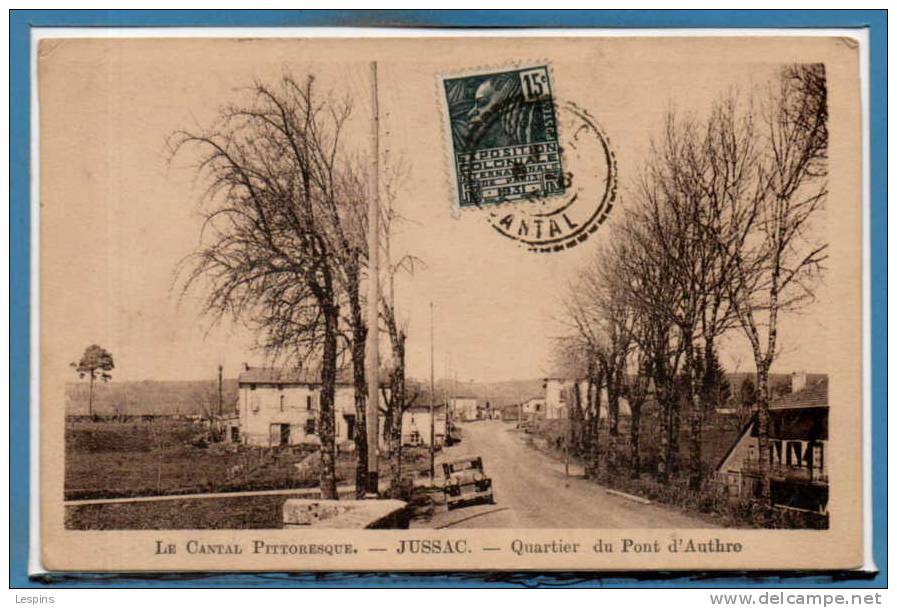 15 - JUSSAC -- Quartier Du Pont D'Authre - Jussac
