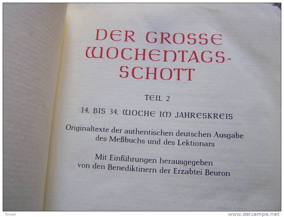 DER GROSSE WOCHENTAGS SCHOTT - TEIL 2 14.BIS 34. WOCHE IM JAHRESKREIS -DAS VOLLSTÄNDIGE MESSBUCH III 1976  VERLAG HERDER - Christianisme