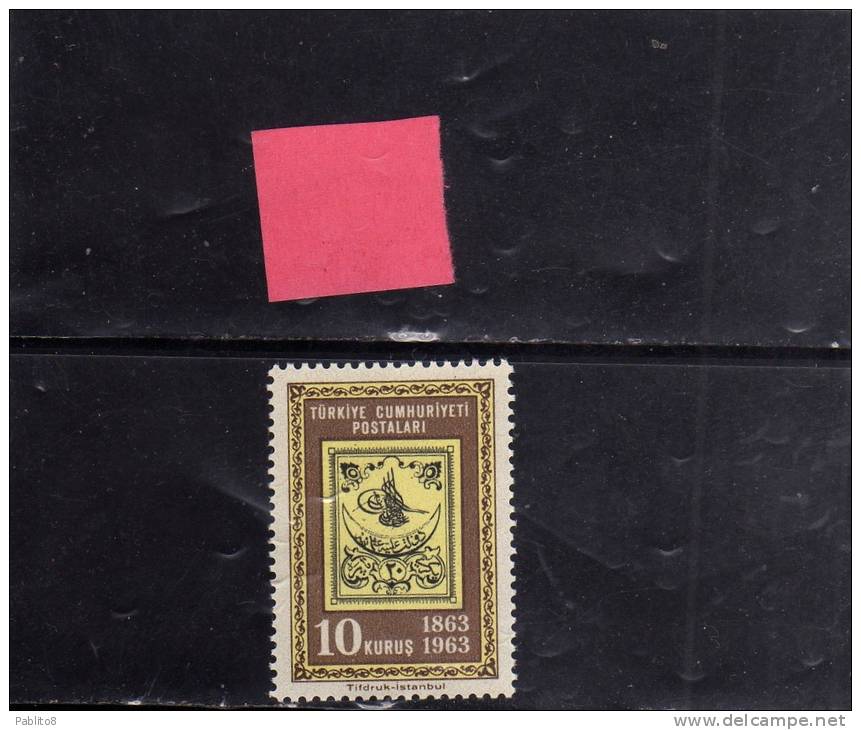 TURCHIA - TURKÍA - TURKEY 1963 CENTENARIO FRANCOBOLLO TURCO - STAMP CENTENARY  MNH - Neufs