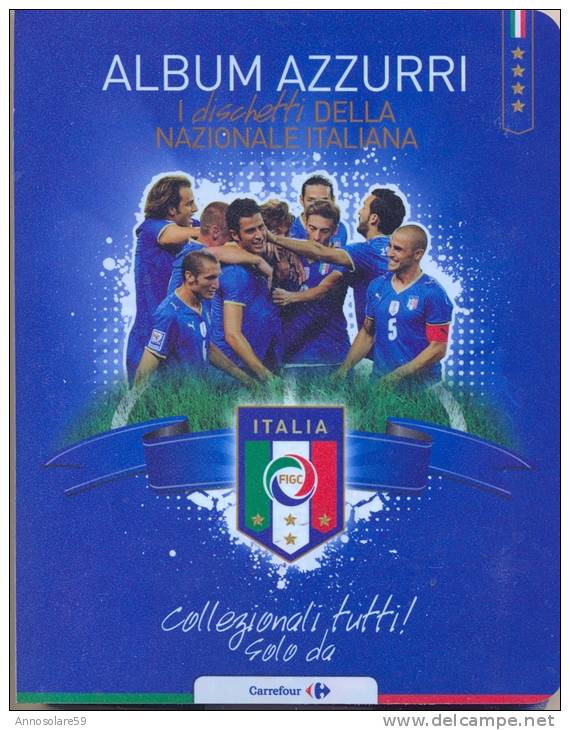 ALBUM AZZURRI CARREFOUR 2010 COMPLETO DI DISCHETTI - NUOVO - LEGGI - Uniformes Recordatorios & Misc