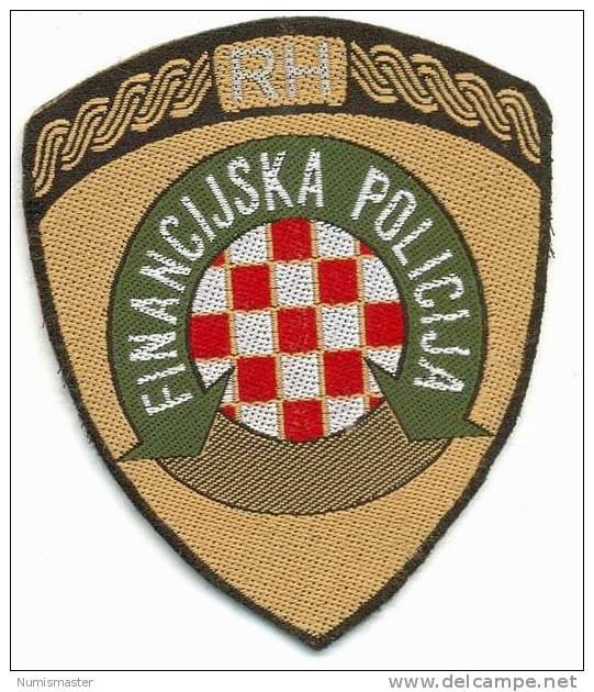 CROATIA , FINANC POLICE PATCH - Politie & Rijkswacht