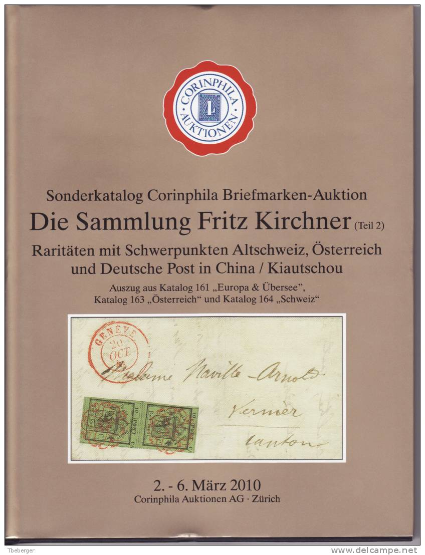 Schweiz Österreich Deutsche Post China Kiautschou 163. Corinphila Auktion 2010, Alles In Farbe, Sammlung F. Kirchner - 1843-1852 Timbres Cantonaux Et  Fédéraux