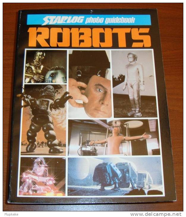 Starlog Photo Guidebook Robots Robert Hefley Starlog Press 1979 - Amusement