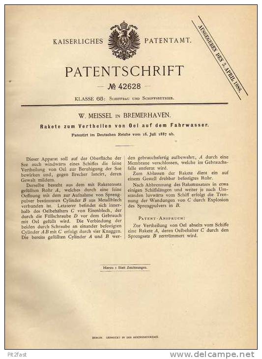 Original Patentschrift - W. Meissel In Bremerhaven , 1887 , Rakete Zum Verteilen Von Oel Auf Dem Wasser !!! - Sonstige & Ohne Zuordnung