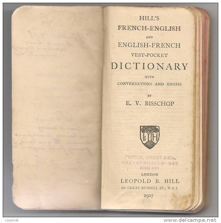 HILL´S FRENCH-ENGLISH And ENGLISH-FRENCH  VEST-POCKET 1927 DICTIONARY With CONVERSATIONS And IDIOMS - 291 Pages - Autres & Non Classés