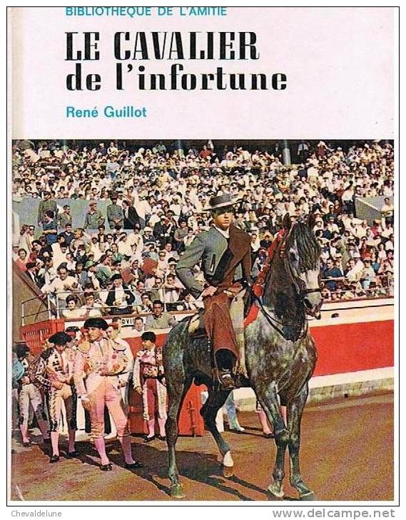 [ENFANTINA]  RENE GUILLOT : LE CAVALIER DE L'INFORTUNE ILLUSTRE PAR PAUL DURAND - Bibliothèque De L'Amitié