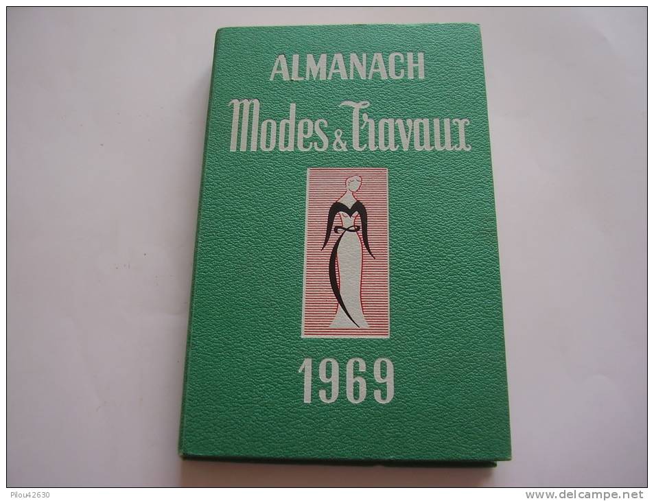 Almanach Modes & Travaux . 1969 . + De 150 Recettes De Cuisine . Editions Boucherit - Mode