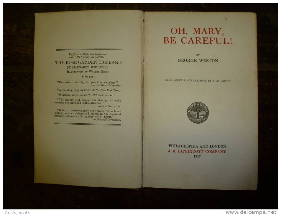 1917 édition Originale  OH MARY BE CAREFUL ...Georges Weston.....Philadelphia And London  J. B. Lippincott Company - Kriege US