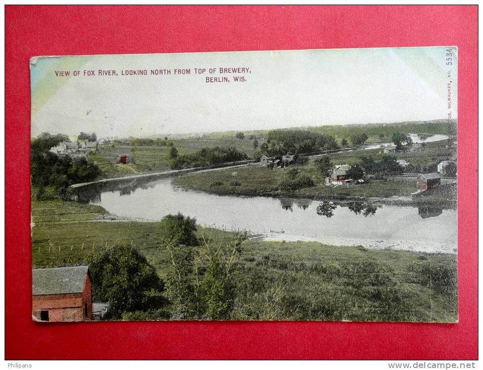 Berlin WI-- Fox River From Top Of Brewery 1910 Cancel== = ==  ===  =    Ref  520 - Sonstige & Ohne Zuordnung