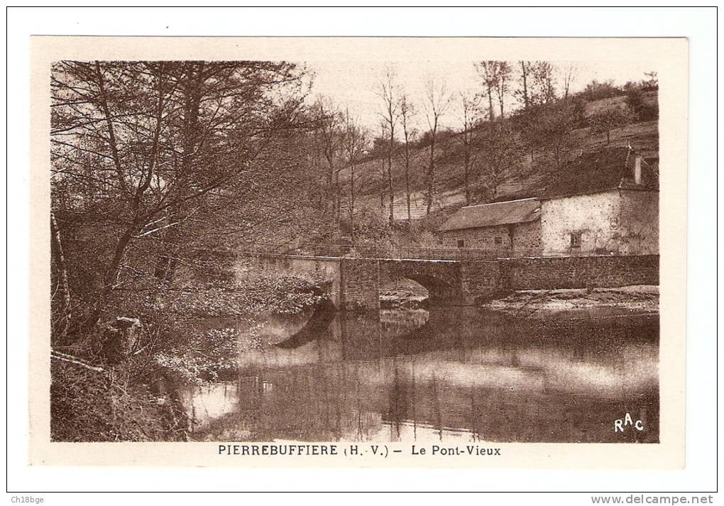 CPA - 87 - Haute Vienne - Pierrebuffière ( Ou Pierre Buffière ) Le Pont - Vieux - Pierre Buffiere