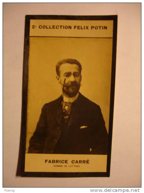 2ème COLLECTION FELIX POTIN - FABRICE CARRE - HOMME DE LETTRES - IMAGE / PHOTO - Félix Potin