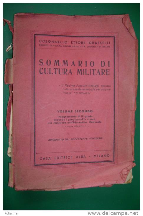 PET/19 Ettore Grasselli SOMMARIO DI CULTURA MILITARE Casa Ed.Alba 1936/ARMI/ARTIGLIERIA/NAVE DA GUERRA - Italian