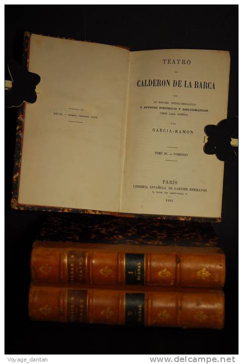 Livre Ancien, Theatre, Litterature Hispannique 1882 Calderon De La Barca  Teatro , Tome I , II , III  Dramas Et Comedias - Historia Y Arte