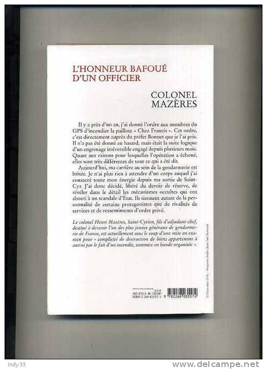 - COLONEL MAZERES . L'HONNEUR BAFOUE D'UN OFFICIER . EDITIONS DU ROCHER 2000 - Police