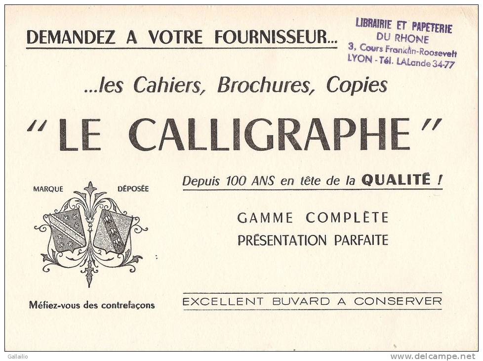 LE CALLIGRAPHE CAHIERS BROCHURES COPIES AVEC CACHET PUB LIBRAIRIE PAPETERIE DU RHONE A LYON - Papeterie