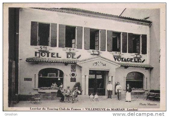 VILLENEUVE DE MARSAN (LANDES) HOTEL DES VOYAGEURS LAUREAT DU TOURING CLUB DE FRANCE (ANIMATION) - Villeneuve De Marsan