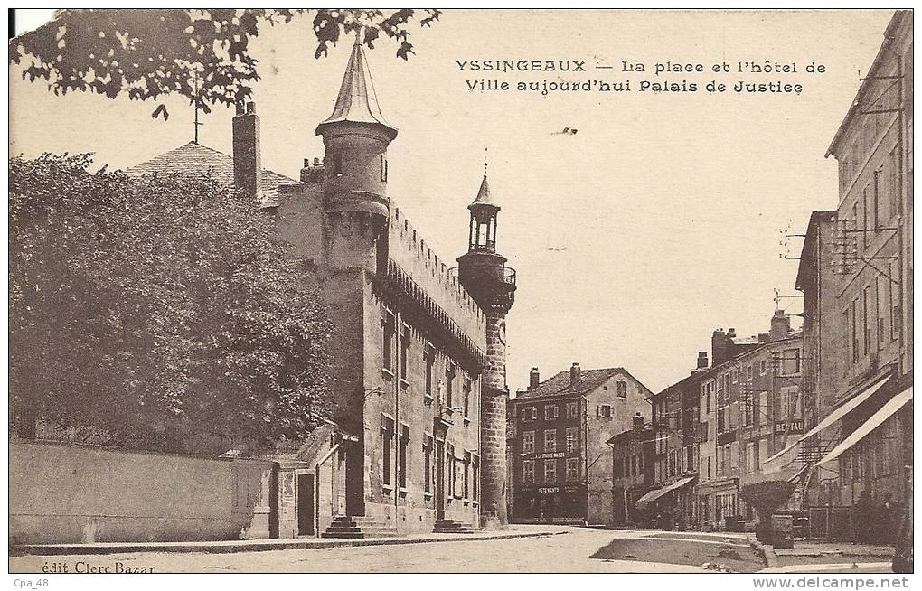 Haute Loire- Yssingeaux -La Place Et L'hôtel De Ville Aujourd'hui Palais De Justice - Yssingeaux