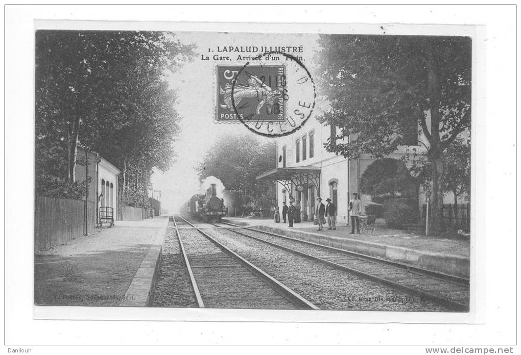 84 // LAPALUD   LA GARE   Arrivée D'un Train   ANIMEE - Lapalud