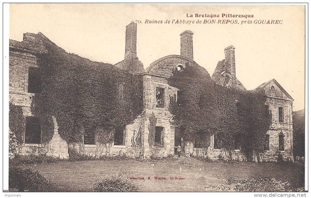 LA BRETAGNE PITTORESQUE   Ruines De L'Abbaye De BON REPOS Près De GOUAREC - Gouarec