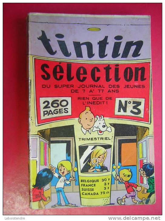 BD PETIT FORMAT 12 CM X 19 CM  TINTIN SELECTION  N° 3  ATTENTION INCOMPLET MANQUE DE LA PAGE 148 A LA PAGE 183 - Tintin