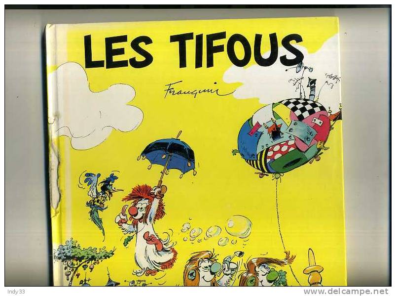 - FRANQUIN . LES TIFOUS . DESSIS 1990 .. - Franquin