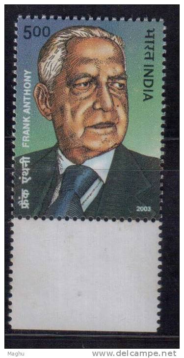 India MNH 2003, Frank Anthony, Parliamentarian &amp; Educationalist, - Ungebraucht